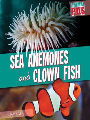 cover image of Sea Anemones and Clown Fish